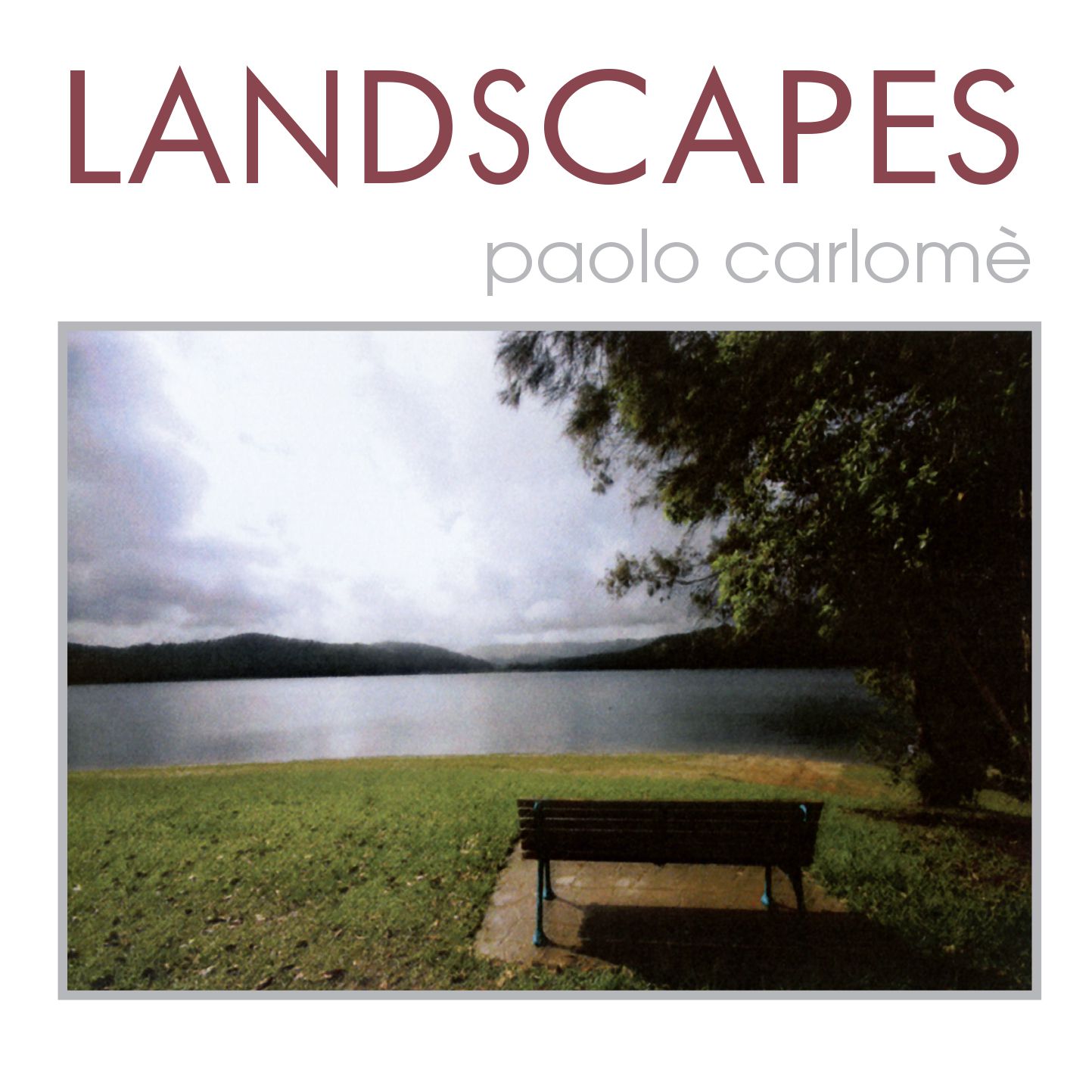 Landscapes - Paolo Carlomè definitiva